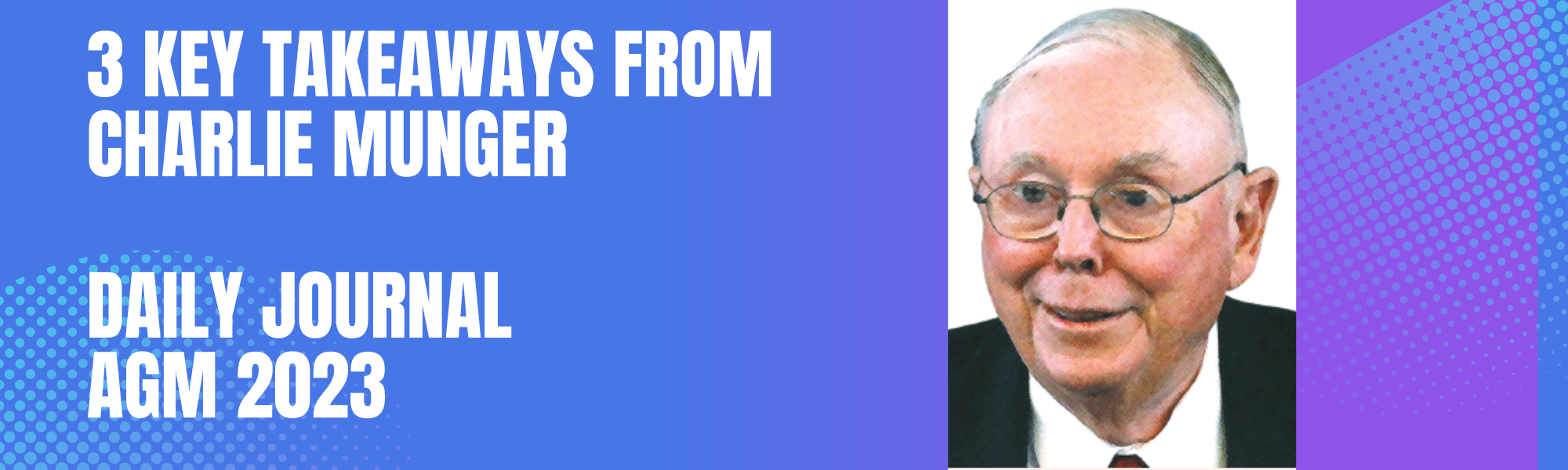 Three key takeaways from Charlie Munger Image